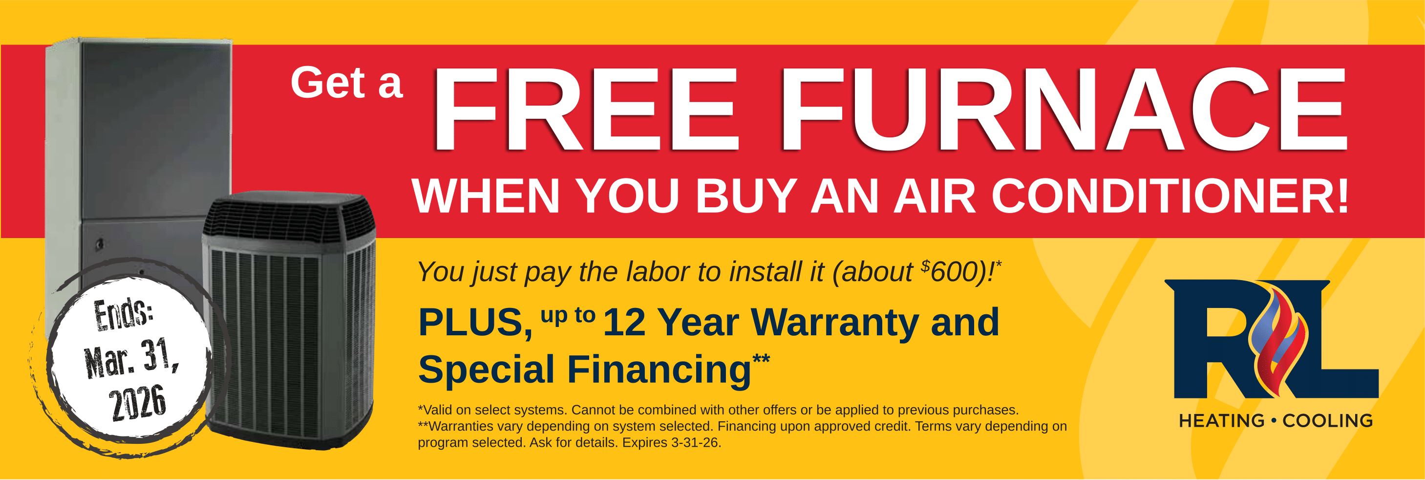 Free furnace when you buy an air conditioner.